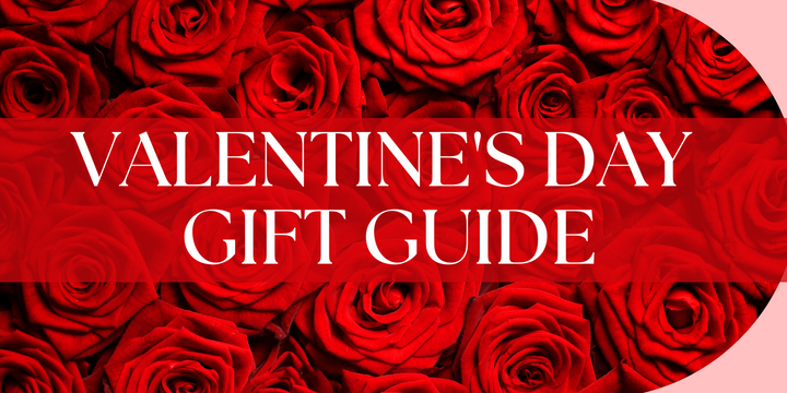 Valentine's Day Gift Guide